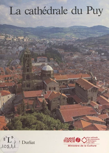 La cathédrale du Puy - Marcel Durliat - FeniXX réédition numérique