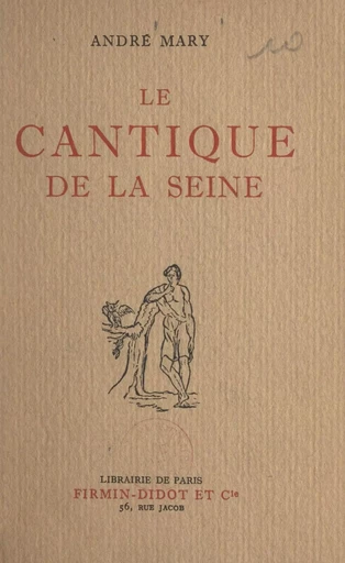 Le cantique de la Seine - André Mary - FeniXX réédition numérique