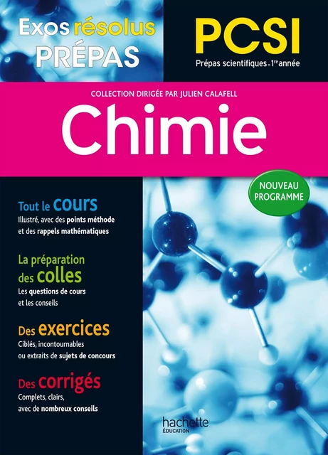 Exos Résolus - Prépas Chimie PCSI - Julien Calafell, Benoît Champin, Blandine Durand, Denise Nogue, Jean-Baptiste Rota, Denis Vivares - Hachette Éducation