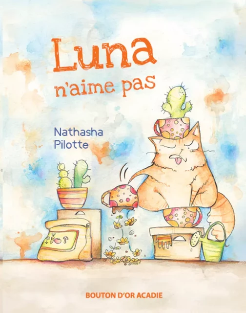 Luna n'aime pas - Nathasha Pilotte - Bouton d'or Acadie