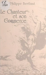 Le chanteur et son commerce