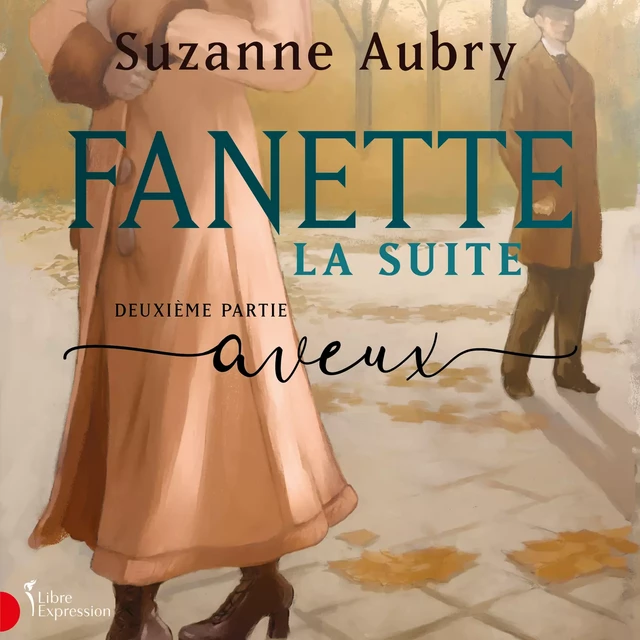 Fanette : la suite, deuxième partie - Suzanne Aubry - Libre Expression