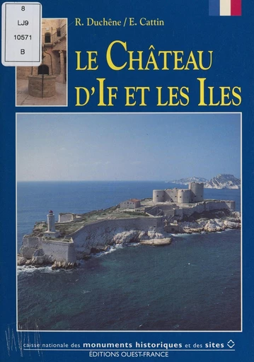 Le château d'If et les îles - Roger Duchêne - FeniXX réédition numérique