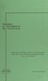 Traçage naturel salin et isotopique des eaux du système hydrologique du lac Tchad