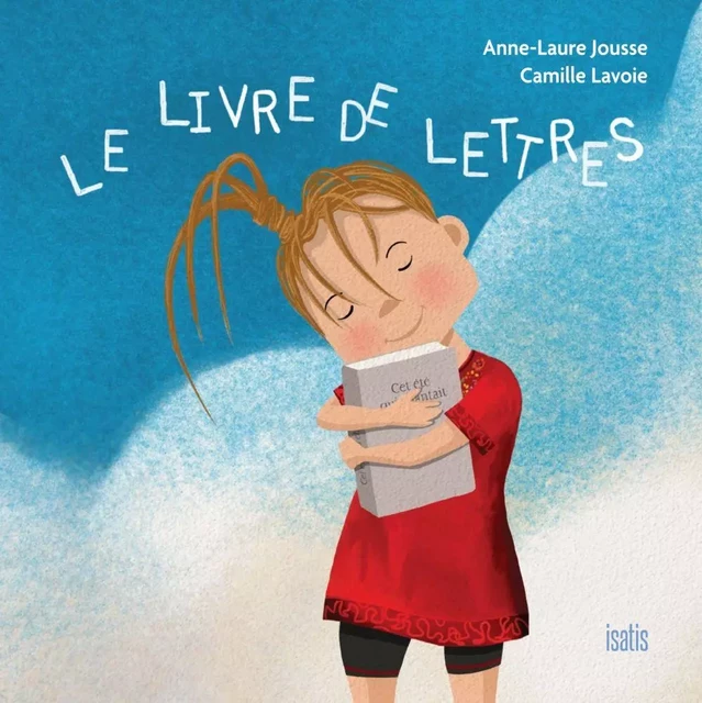 Le livre de lettres - Anne-Laure Jousse - Éditions de l'Isatis