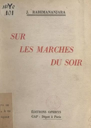 Sur les marches du soir