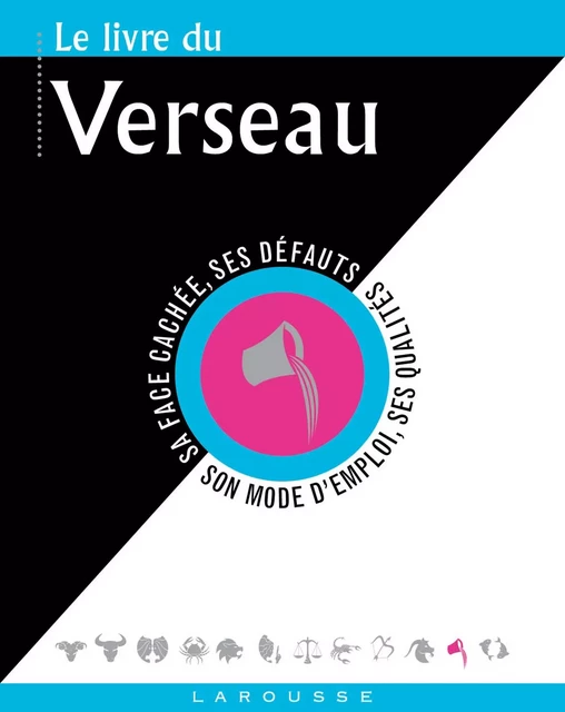 Le livre du Verseau -  Collectif - Larousse