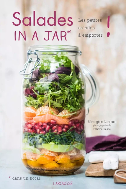 Salades in a jar - Bérengère Abraham, Myriam Gauthier-Moreau - Larousse