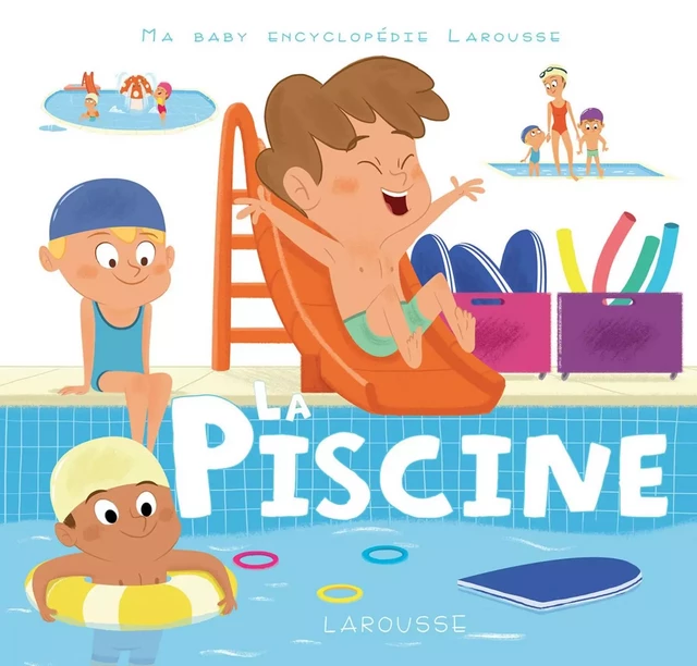 La piscine - Agnès Besson - Larousse