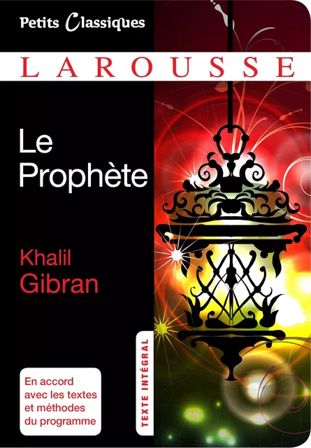 Le Prophète - Khalil Gibran - Larousse