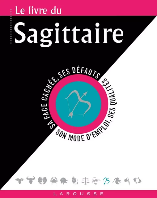 Le livre du Sagittaire -  Collectif - Larousse