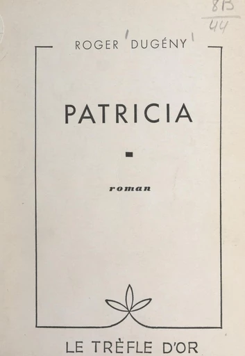 Patricia - Roger Dugény - FeniXX réédition numérique