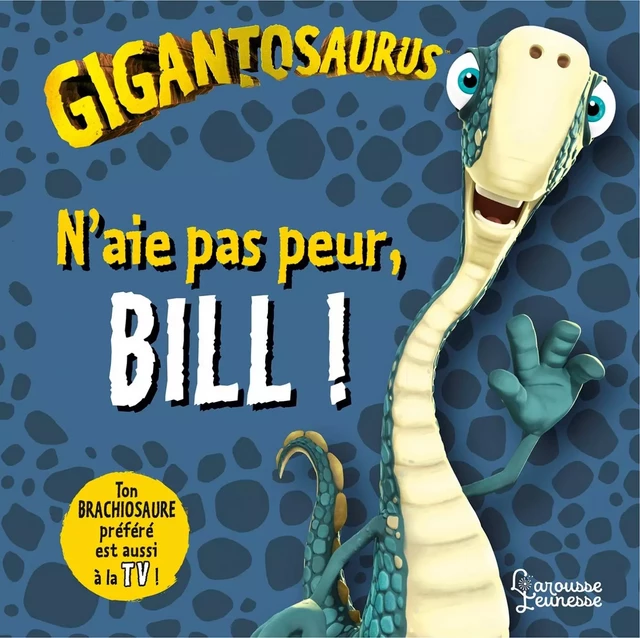 N'aie pas peur, Bill ! - Jonny Duddle - Larousse