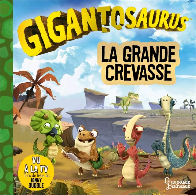 La grande crevasse - Jonny Duddle - Larousse