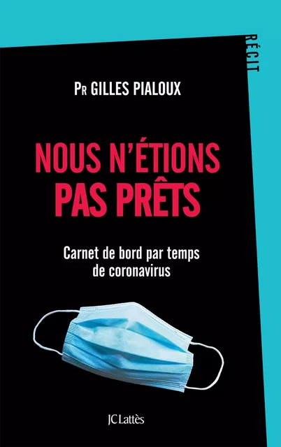 Nous n'étions pas prêts - Pr Gilles Pialoux - JC Lattès