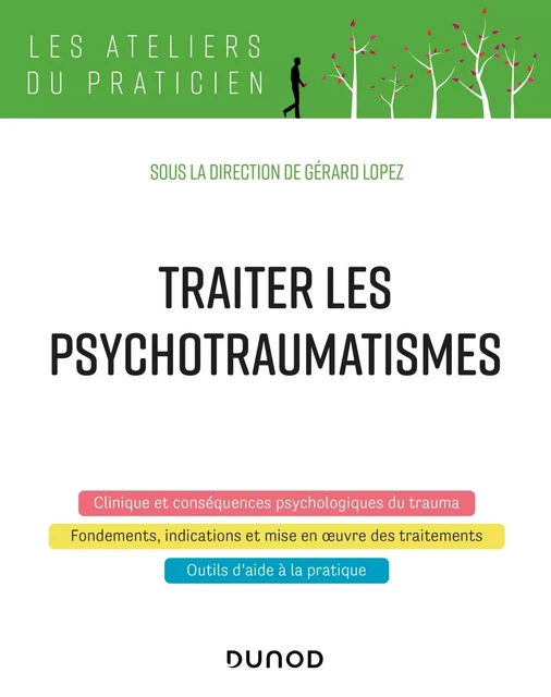 Traiter les psychotraumatismes - Gérard Lopez - Dunod