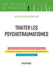 Traiter les psychotraumatismes