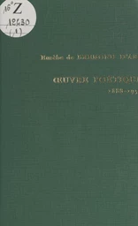 Œuvre poétique, 1888-1958