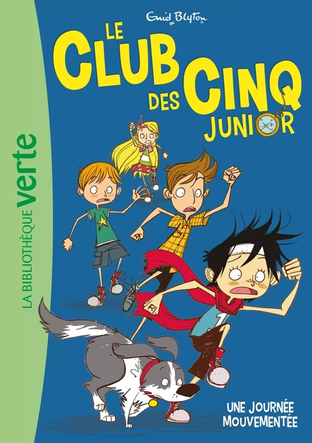 Le Club des Cinq junior 07 - Une journée mouvementée - Enid Blyton - Hachette Jeunesse