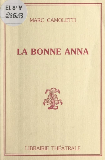 La bonne Anna - Marc Camoletti - FeniXX réédition numérique