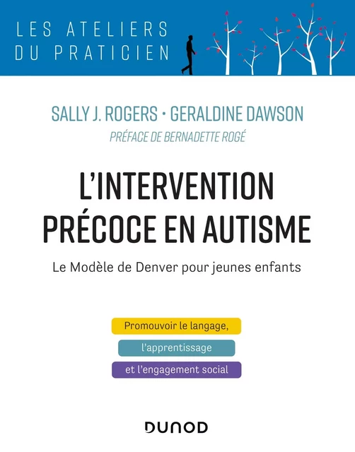 L'intervention précoce en autisme - Sally J. Rogers, Géraldine Dawson - Dunod