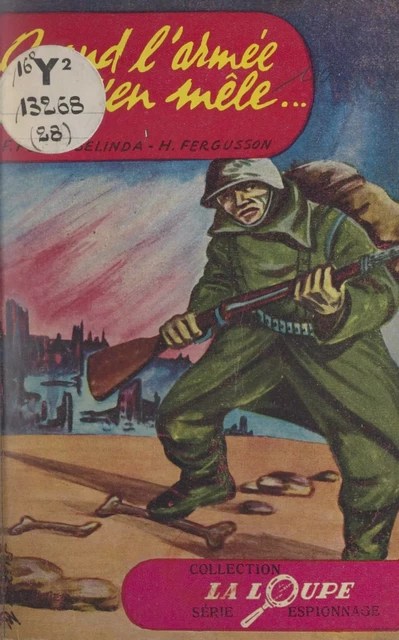 Quand l'armée s'en mêle... - Howard Fergusson, Frank Peter Belinda - FeniXX réédition numérique