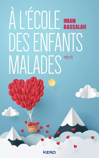 A l'école des enfants malades - Iman Bassalah - Kero