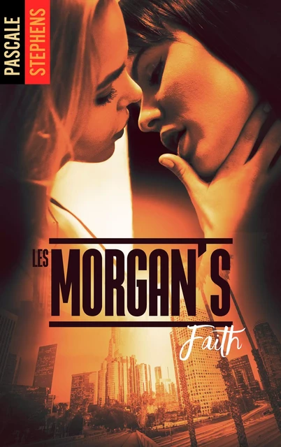 Les Morgan's - Tome 3 - Pascale Stephens - BMR