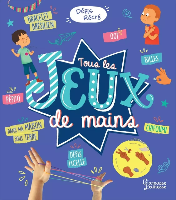 Tous les jeux de mains - Sandra Lebrun - Larousse