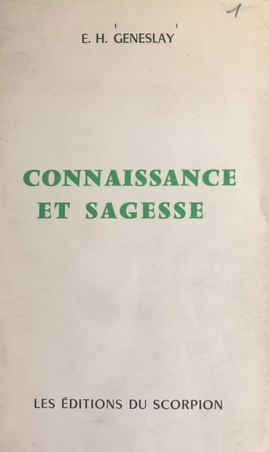 Connaissance et sagesse - Éloi-Henri Geneslay - FeniXX réédition numérique