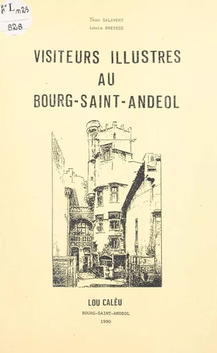 Visiteurs illustres au Bourg-Saint-Andéol - Louis Breysse, Jean Salavert - FeniXX réédition numérique