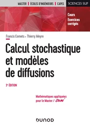 Calcul stochastique et modèles de diffusions - 3e éd.