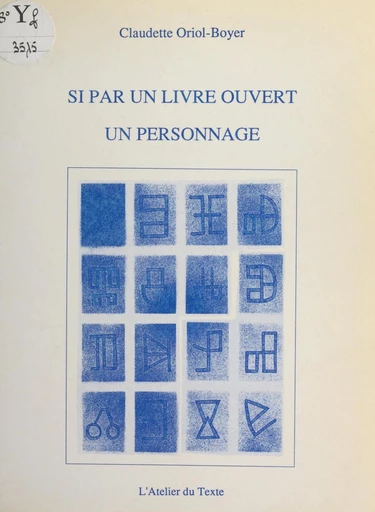 Si par un livre ouvert un personnage - Claudette Oriol-Boyer - FeniXX réédition numérique