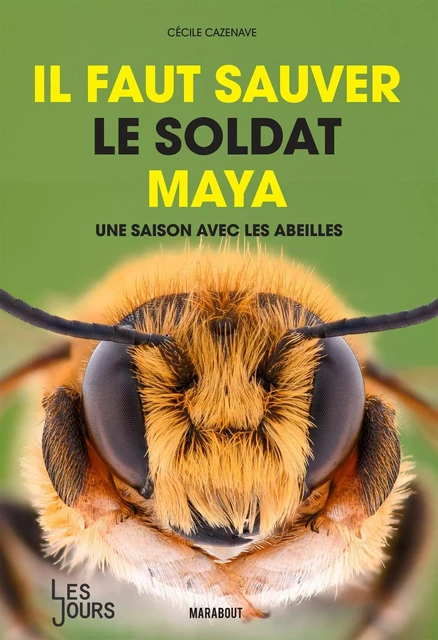 Il faut sauver le soldat Maya - Cécile Cazenave - Marabout