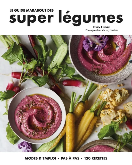 Le guide Marabout des super légumes - Emily EZEKIEL - Marabout