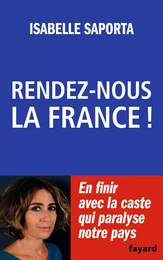 Rendez-nous la France !