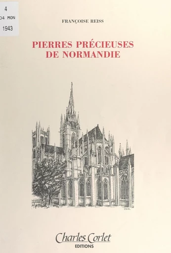 Pierres précieuses de Normandie - Françoise Reiss - FeniXX réédition numérique