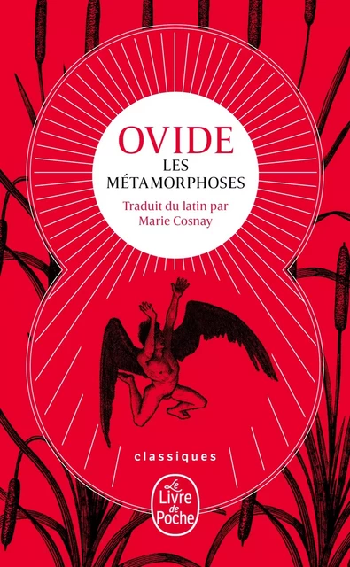 Les Métamorphoses (Nouvelle traduction) -  Ovide - Le Livre de Poche