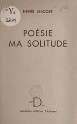 Poésie ma solitude