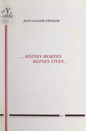 Reine mortes, reines vives... (1). Le principe des chemins. Maya. Les dentelles boréales