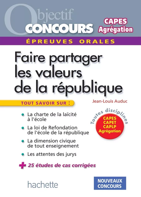 Les valeurs de la République aux concours - Epreuve orale de mise en situation professionnelle - Jean-Louis Auduc - Hachette Éducation