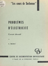 Problèmes d'électricité : courant alternatif