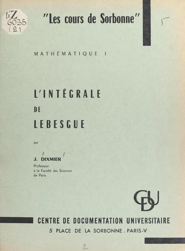 L'intégrale de Lebesgue - Jacques Dixmier - FeniXX réédition numérique