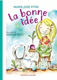 La bonne idée