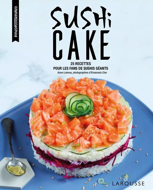 Sushi cake - Anne Loiseau - Larousse