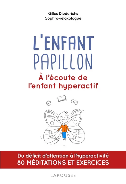 L'enfant papillon - Gilles Diederichs - Larousse