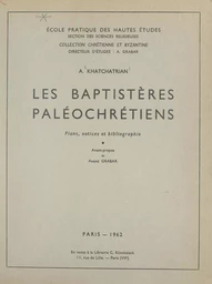 Les baptistères paléochrétiens