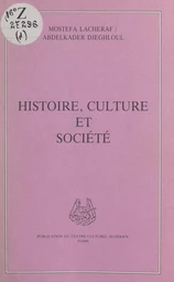 Histoire, culture et société