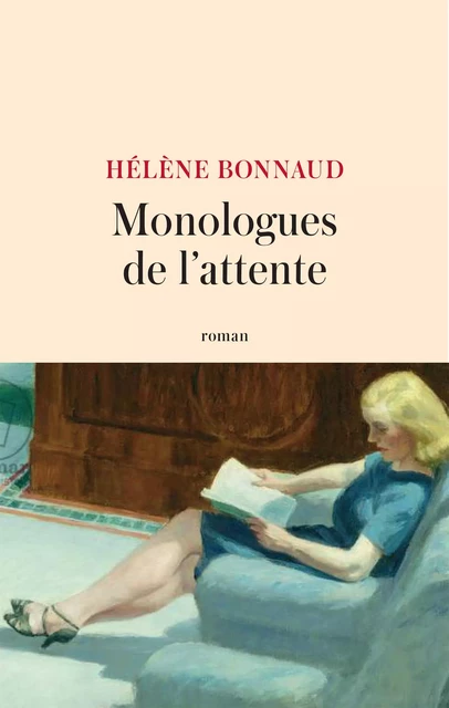 Monologues de l'attente - Hélène Bonnaud - JC Lattès