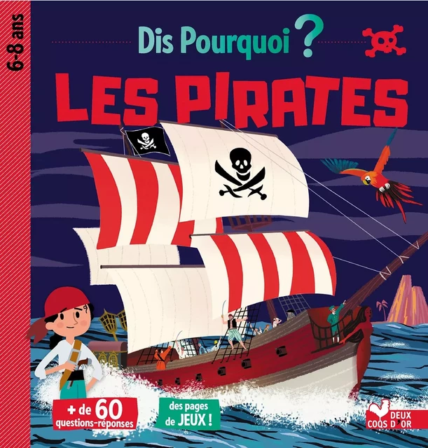 Dis pourquoi les pirates -  - Deux Coqs d'Or